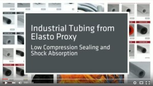 Video - Industrial Tubing from Elasto Proxy